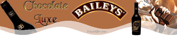 Baileys
Chocolate
Luxe