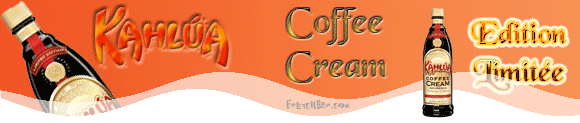 KAHLÚA
Coffee
Cream