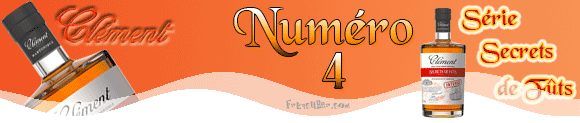 Clement Secrets de Fûts Numéro 4