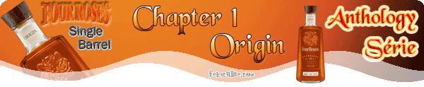 FOUR ROSES Anthology Chapter 1 Origin