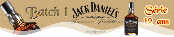 JACK DANIEL'S 12 ans  Batch 1 