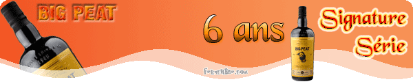 BIG PEAT 6 ans Signature