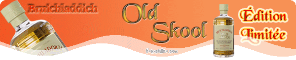 BRUICHLADDICH Old  Skool 