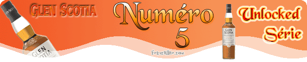 GLEN SCOTIA Release Unlocked Numéro 5