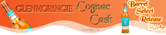 Glenmorangie
Cognac
Cask