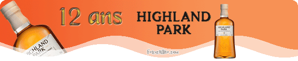 HIGHLAND PARK 12 ans   