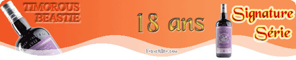 TIMOROUS BEASTIE 18 ans Signature  